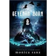 Seventh Born by Sanz, Monica, 9781640631922