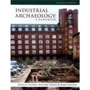 Industrial Archaeology by Nevell, Michael; Palmer, Marilyn; Sissons, Mark, 9781902771922