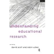 Understanding Educational Research by Scott, David; Usher, Robin, 9780203131923