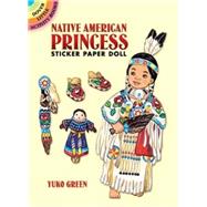 Native American Princess Sticker Paper Doll by Green, Yuko, 9780486451923