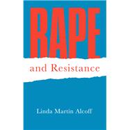 Rape and Resistance by Alcoff, Linda Martn, 9780745691923