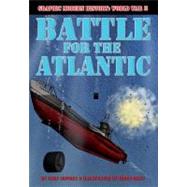 Battle for the Atlantic by Jeffrey, Gary; Riley, Terry, 9780778741923