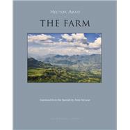 The Farm by Abad, Hector; McLean, Anne, 9780914671923