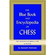 Blue Book and Encyclopedia of Chess by Harkness, Kenneth, 9780923891923