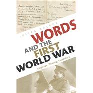Words and the First World War by Walker, Julian, 9781350001923