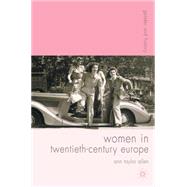 Women in Twentieth-Century Europe by Allen, Ann Taylor, 9781403941923