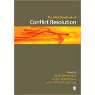 The SAGE Handbook of Conflict Resolution by Jacob Bercovitch, 9781412921923