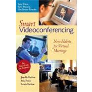 Smart Videoconferencing New Habits for Virtual Meetings by Barlow, Janelle; Peter, Peta; Barlow, Lewis, 9781576751923