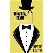 Unnatural Death by Sayers, Dorothy L., 9780062311924