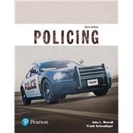 Policing (Justice Series) by WORRALL & SCHMALLEGER, 9780134441924