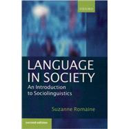 Language in Society An Introduction to Sociolinguistics by Romaine, Suzanne, 9780198731924