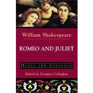 Romeo and Juliet Texts and Contexts by Shakespeare, William; Callaghan, Dympna, 9780312191924