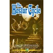 Hastur Cycle : 13 Tales of Horror Defining Hastur, the King in Yellow, and the Dread City of Carsosa by Price, Robert M., 9781568821924