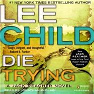Die Trying by Child, Lee; McClain, Johnathan, 9781611761924