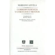 Correspondencia y otros documentos by Azuela, Mariano, 9789681641924