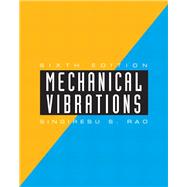 Mechanical Vibrations by Rao, Singiresu S., 9780134361925