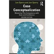 Case Conceptualization by Sperry, Len; Sperry, Jon, 9780367251925
