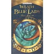 Wrath of the Blue Lady by Odom, Mel, 9780786951925