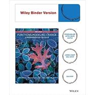 Functions Modeling Change: A Preparation for Calculus 5E Binder Ready Version with WileyPLUS Card Set by Connally, 9781119031925