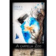 A Cappella Zoo 4 by Cappella Zoo Contributors; Meldrum, Colin, 9781451511925