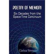 Poetry of Memory by Simmens, Clarissa, 9781502851925