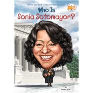 Who Is Sonia Sotomayor? by Stine, Megan; Putra, Dede, 9780399541926