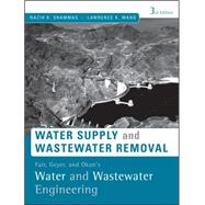 Fair, Geyer, and Okun's, Water and Wastewater Engineering: Water Supply and Wastewater Removal, 3rd Edition by Shammas, Nazih K.; Wang, Lawrence K., 9780470411926