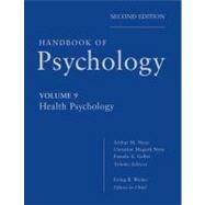 Handbook of Psychology, Health Psychology by Weiner, Irving B.; Nezu, Arthur M.; Nezu, Christine M.; Geller, Pamela A., 9780470891926