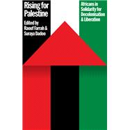 Rising for Palestine by Raouf Farrah and Suraya Dadoo, 9780745351926