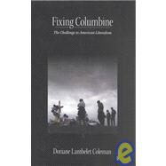 Fixing Columbine by Coleman, Doriane Lambelet, 9780890891926