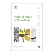 Advanced Textiles for Wound Care by Rajendran, S., 9780081021927