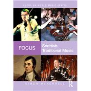 Focus: Scottish Traditional Music by McKerrell; Simon, 9780415741927