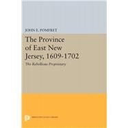 Province of East New Jersey 1609-1702 by Pomfret, John E., 9780691651927