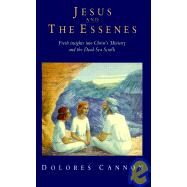 Jesus and the Essenes by Cannon, Dolores, 9780946551927