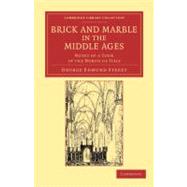 Brick and Marble in the Middle Ages by Street, George Edmund, 9781108051927