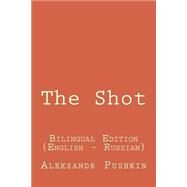 The Shot by Pushkin, Aleksandr Sergeevich, 9781507881927