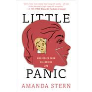 Little Panic Dispatches from an Anxious Life by Stern, Amanda, 9781538711927