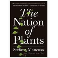 The Nation of Plants by Mancuso, Stefano; Conti, Gregory, 9781635421927