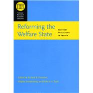 Reforming the Welfare State by Freeman, Richard B., 9780226261928