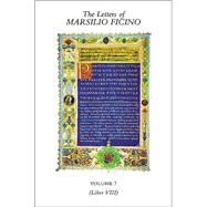 The Letters of Marsilio Ficino: Volume 7 by Ficino, Marsilio; Salaman, Clement, 9780856831928