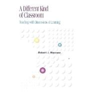 A Different Kind of Classroom: Teaching With Dimensions of Learning by Marzano, Robert J., 9780871201928