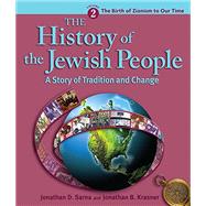 History of the Jewish People Vol. 2: The Birth of Zionism to Our Time by Jonathan D. Sarna and Jonathan B. Krasner, 9780874411928