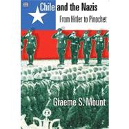 Chile and the Nazis by Mount, Graeme Stewart, 9781551641928