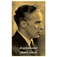 My Autobiography by Chaplin, Charlie; Robinson, David, 9781612191928