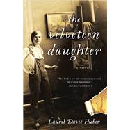 The Velveteen Daughter by Huber, Laurel Davis, 9781631521928
