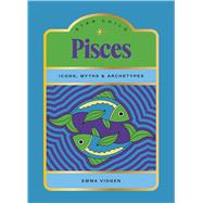 Star Child: Pisces Icons, Myths and Archetypes by Vidgen, Emma; Perry, Georgia, 9781761451928