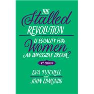 The Stalled Revolution by Eva Tutchell; John Edmonds, 9781835491928