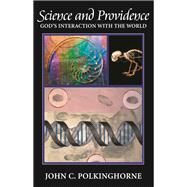 Science And Providence by Polkinghorne, John C., 9781932031928