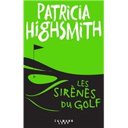 Les Sirnes du golf by Patricia Highsmith, 9782702181928