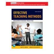 Effective Teaching Methods: Research-Based Practice [Rental Edition] by Borich, Gary D., 9780135791929